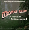 Udoiana Raunes: In Search for Indiana Jones 4
