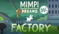 Mimpi Dreams - Factory