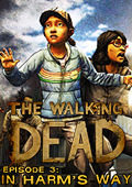 The Walking Dead: Season Two - Episode 3: In Harm's Way