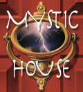 Mystic House