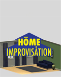 Home Improvisation