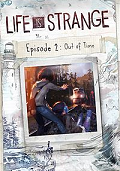 Life is Strange - Episode 2: Out of Time