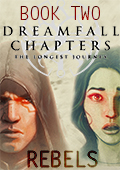 Dreamfall Chapters - Book Two: Rebels