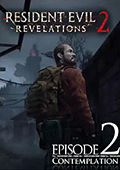 Resident Evil: Revelations 2 - Episode 2: Contemplation