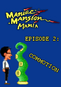 Maniac Mansion Mania - Episode 2: Commotion