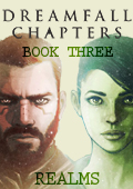Dreamfall Chapters - Book Three: Realms