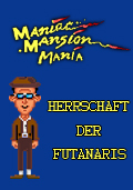Maniac Mansion Mania: Herrschaft der Futanaris