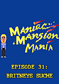 Maniac Mansion Mania - Episode 31: Britneys Suche