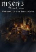 Risen 3 - Uprising of the Little Guys