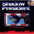 Shadow President