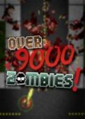 Over 9000 Zombies!