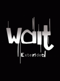 Wait: Extended