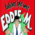 Falsches Spiel mit Eddie M.