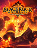 Blackrock Mountain: A Hearthstone Adventure