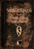 SemiFantasy76: O smůle a štěstí Tondy Brukve
