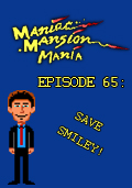 Maniac Mansion Mania - Episode 65: Save Smiley!