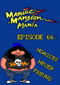 Maniac Mansion Mania - Episode 66: Hoagies neuer Freund