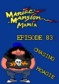 Maniac Mansion Mania - Episode 83: Chasing Hoagie