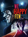 We Happy Few