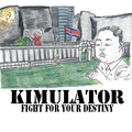 Kimulator: Fight for your destiny