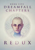 Dreamfall Chapters - Book Five: Redux