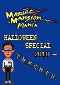 Maniac Mansion Mania: Halloween Special 2010 - T.M.M.C.M.F.H.