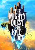 The Mighty Quest For Epic Loot