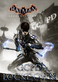 Batman: Arkham Knight - GCPD Lockdown