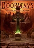 Doorways: Holy Mountains of Flesh