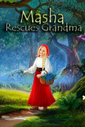 Masha Rescues Grandma