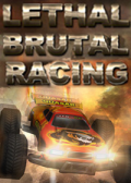 Lethal Brutal Racing
