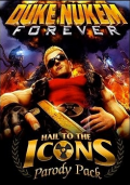 Duke Nukem Forever: Hail to the Icons Parody Pack