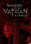 Shadows on the Vatican Act II: Wrath