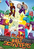 Slam Bolt Scrappers