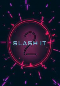 Slash It 2