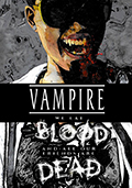 Vampire Prelude: We Eat Blood And All Our Friends Are Dead