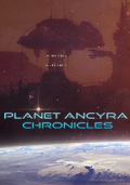 Planet Ancyra Chronicles
