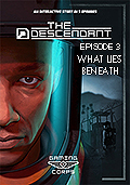 The Descendant: Episode 3 - What Lies Beneath