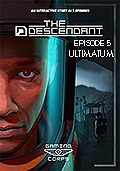 The Descendant: Episode 5 - Ultimatum