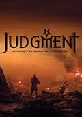 Judgment: Apocalypse Survival Simulation