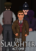 The Slaughter: Act One