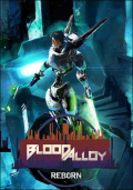 Blood Alloy: Reborn