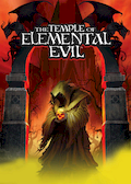 The Temple of Elemental Evil: A Classic Greyhawk Adventure