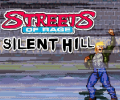 Streets of Rage: Silent Hill