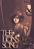 The Lion's Song: Episode 1 - Silence