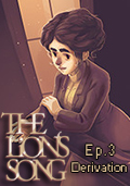The Lion's Song: Episode 3 - Derivation