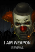 I am Weapon: Revival