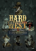 Hard West: Scars of Freedom