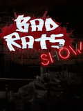 Bad Rats Show