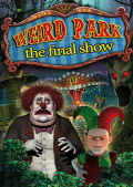 Weird Park: The Final Show